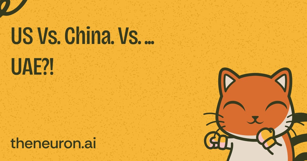 😺 US vs. China. vs. ... UAE?! Thumbnail