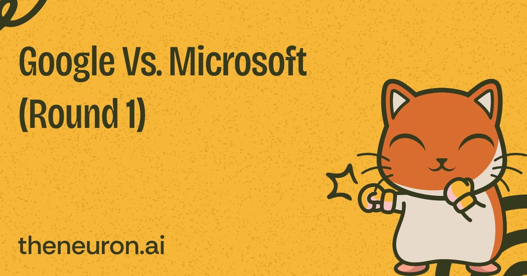 😺 Google vs. Microsoft (round 1) Thumbnail