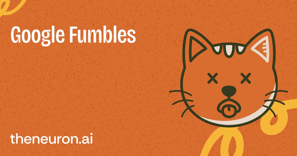😺 Google fumbles Thumbnail