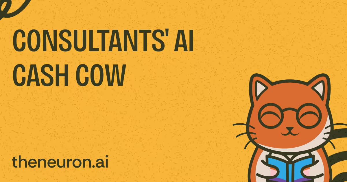 😺 Consultants' AI cash cow Thumbnail