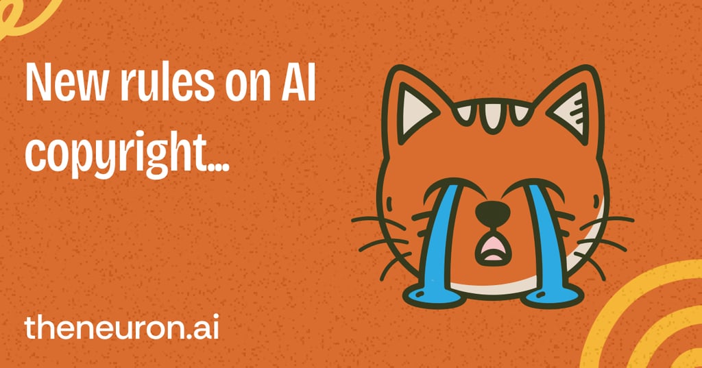 😺 New AI copyright rules Thumbnail