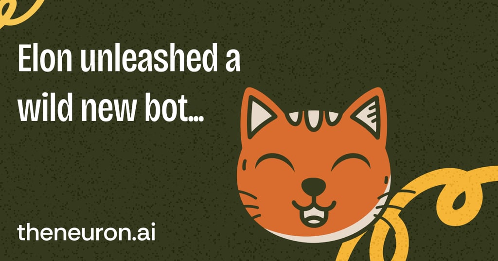 😸 Elon's AI just got wilder Thumbnail