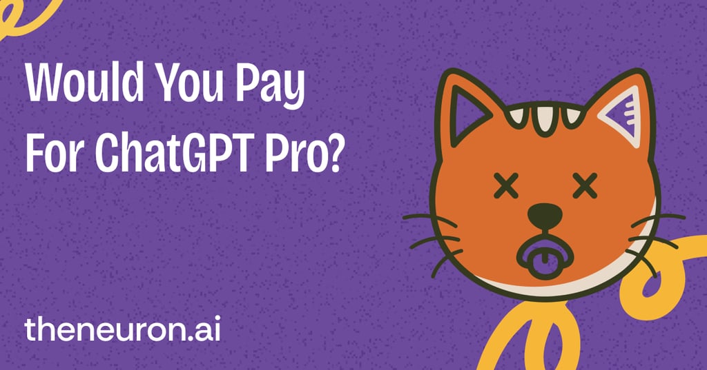 🐈 Would you pay for ChatGPT Pro? Thumbnail