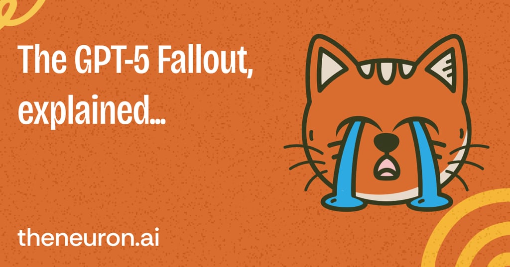 😺 The GPT-5 fallout, explained... Thumbnail