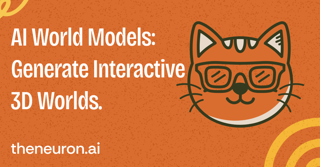 😸 World models just got primed for their ChatGPT moment Thumbnail