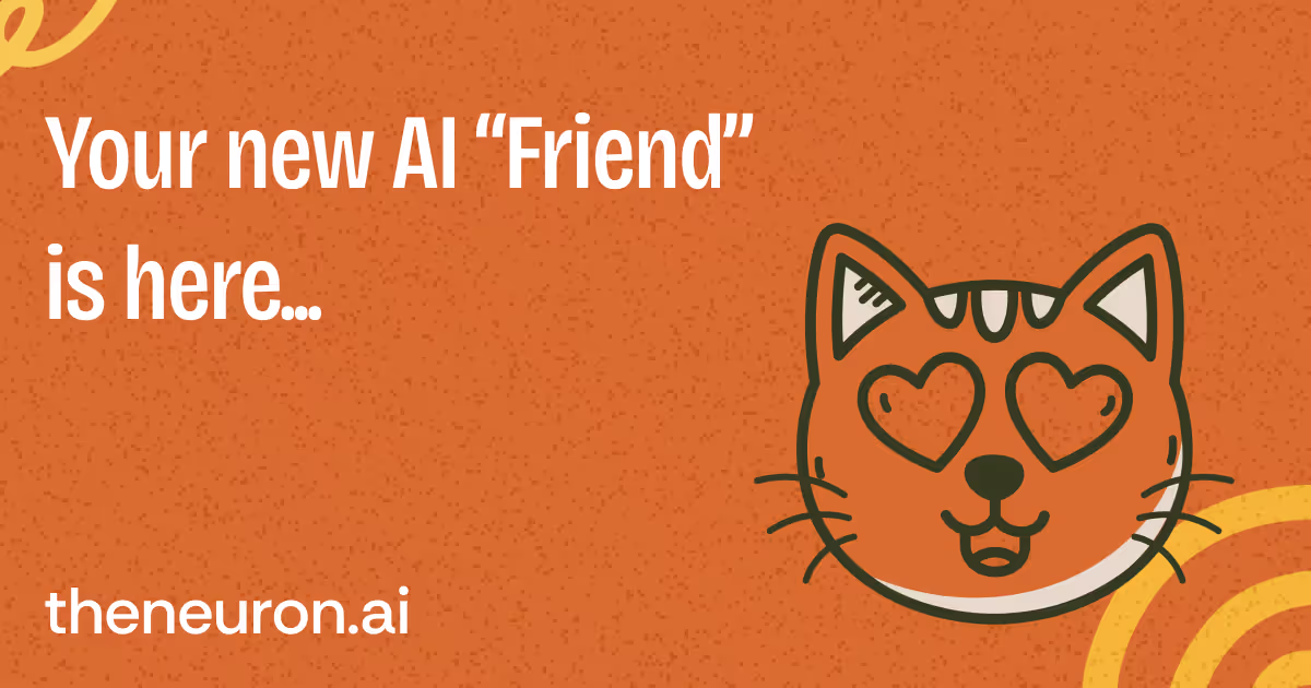 😸 The $99 AI BFF Thumbnail