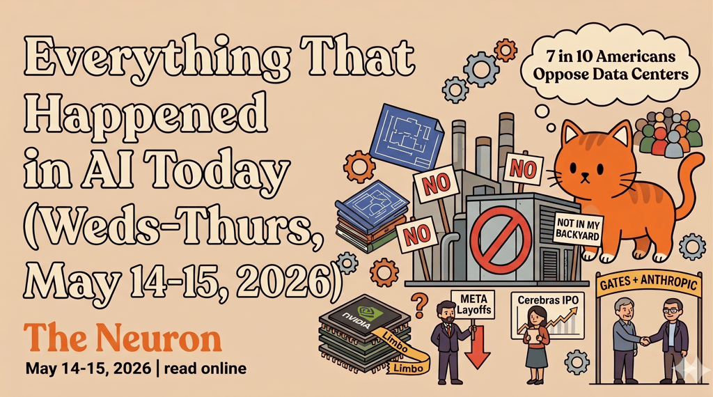 Around the Hor Digest Weds - Thurs May 13-14 2026 The Neuron header image