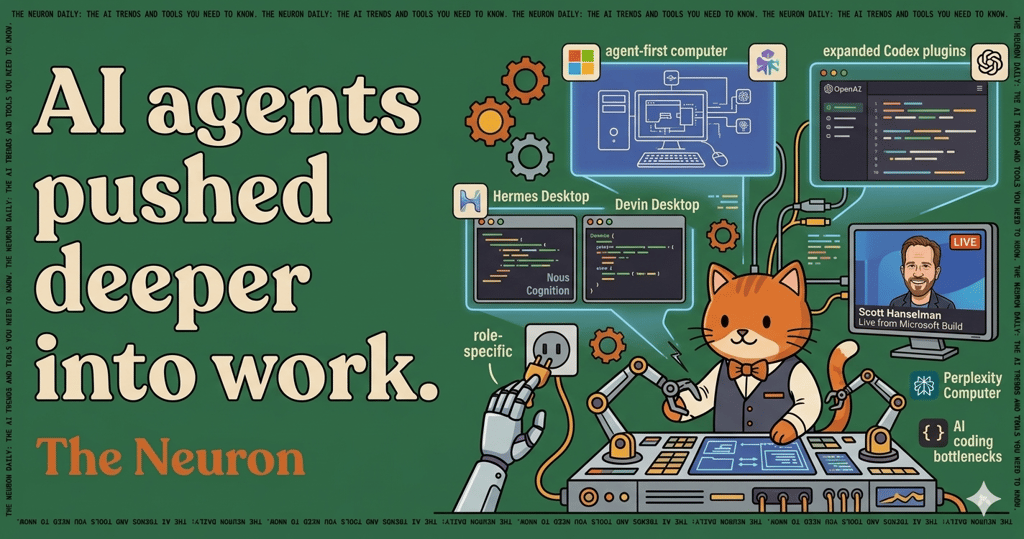 😺 New Codex, Copilot, Hermes, and Microst Build 2026 AI updates 