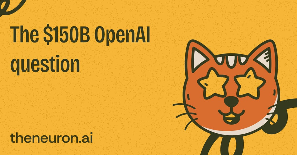 😺 The $150B Open(AI) question Thumbnail