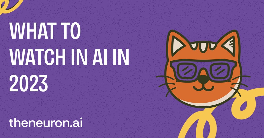 🐈 What to Watch in AI in 2023 Thumbnail