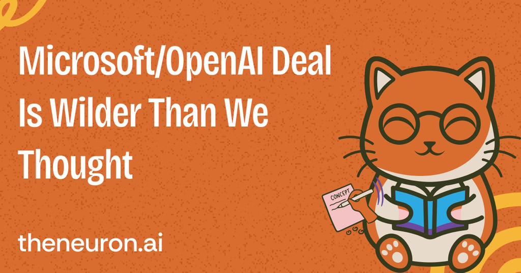 🐈 Microsoft/OpenAI deal is wilder than we thought Thumbnail